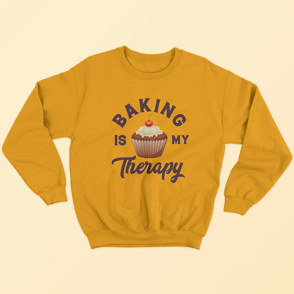 Baking Is My Therapy Sweatshirt