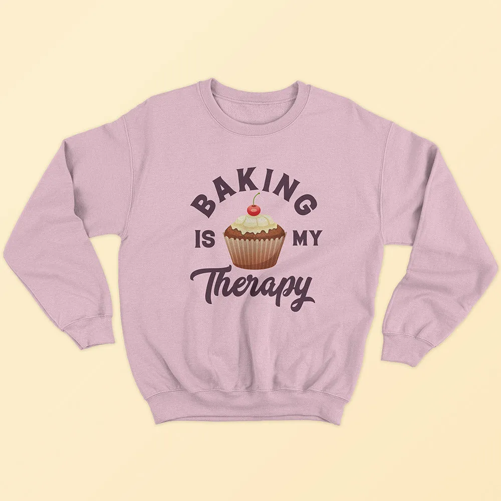 Baking Is My Therapy Sweatshirt