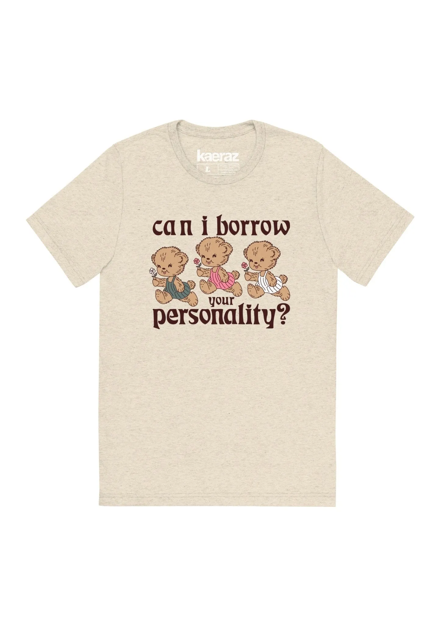 Can I Borrow Your Pesonality Tee