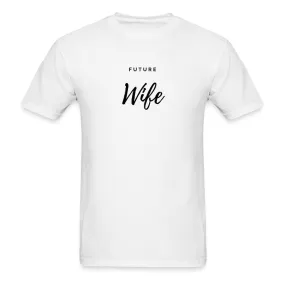 Future Wife T-Shirt