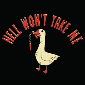 'Hell Won't Take Me' Shirt