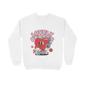 Lovely Person Typography Print Unisex Cotton Sweatshirt