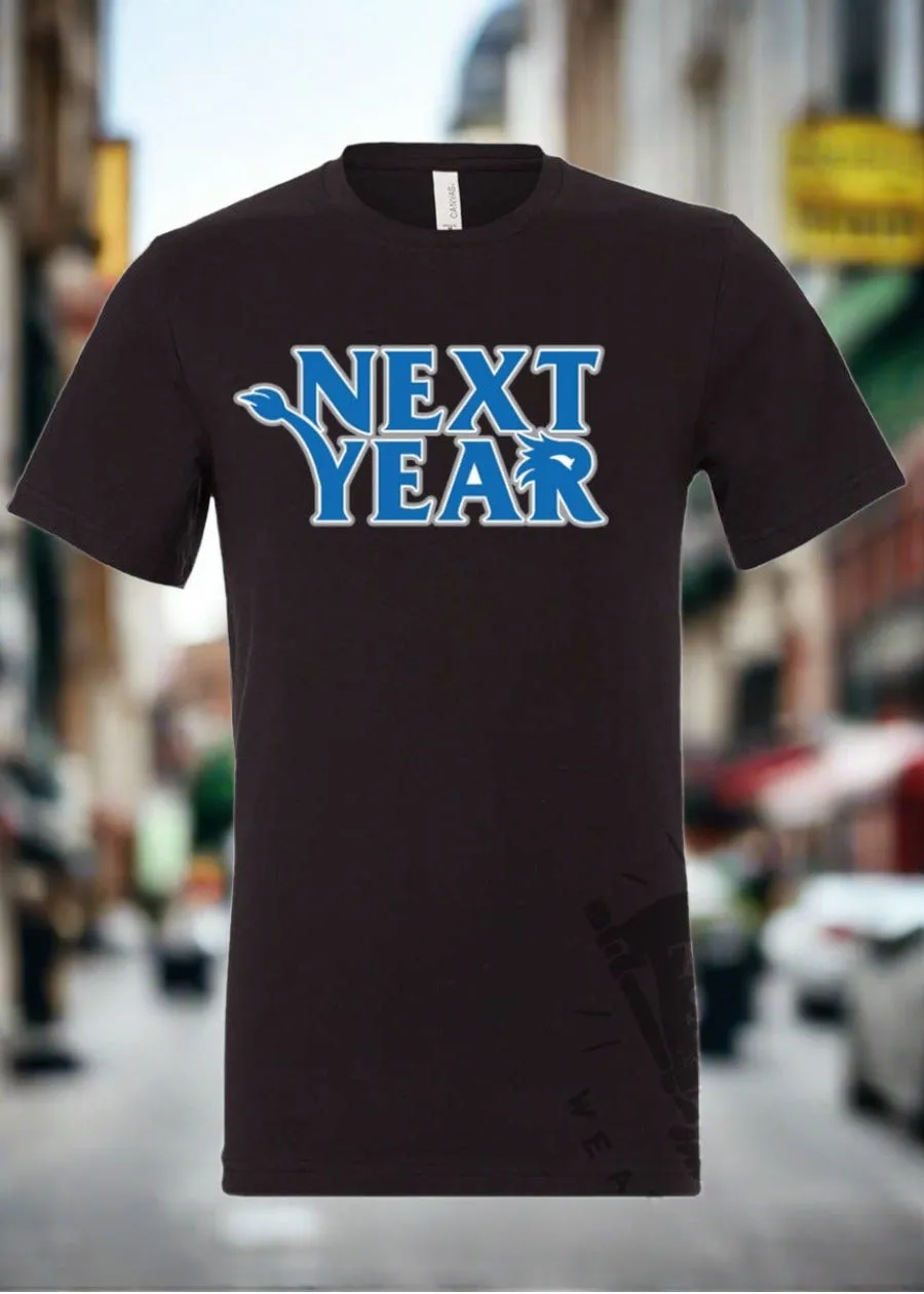 Next Year™ Unisex T-Shirt | Tee See Tee Exclusive