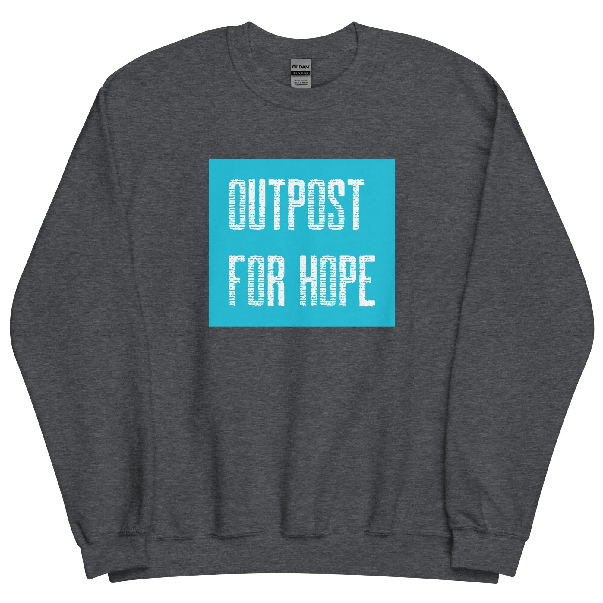 Outpost for Hope Unisex Sweatshirt